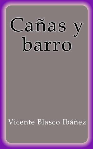 bigCover of the book Cañas y barro by 