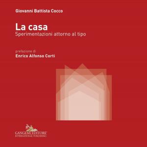Cover of the book La casa by Laura Farroni, Silvia Rinalduzzi