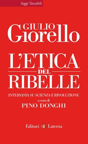 Cover of the book L'etica del ribelle by Pier Giuseppe Monateri