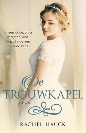 Cover of the book De trouwkapel by Jennifer Lyon