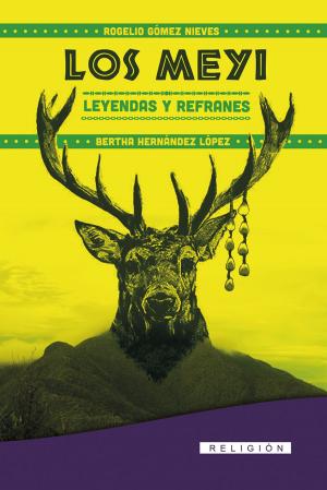 Book cover of Los Meyi. Leyendas y Refranes