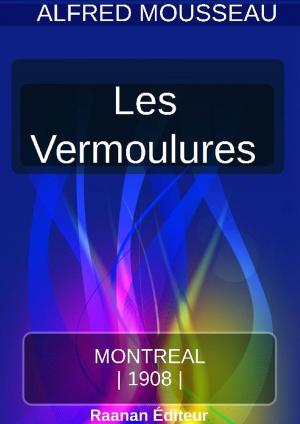 Cover of the book LES VERMOULURES by HECTOR BERNIER