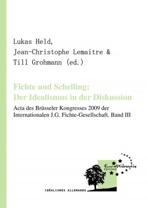 Cover of the book Fichte und Schelling: Der Idealismus in der Diskussion. Volume III by Mickey Jordan