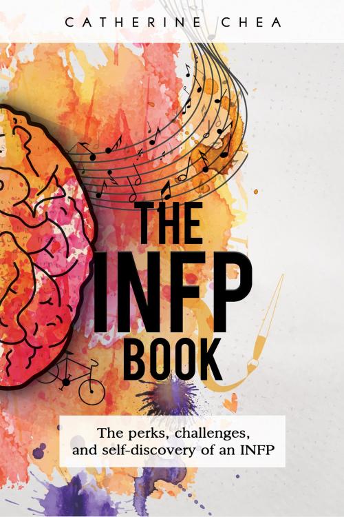 Cover of the book The INFP Book by Catherine Chea, CreateSpace Independent Publishing Platform