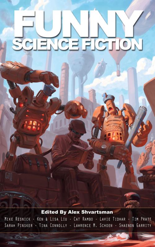 Cover of the book Funny Science Fiction by Alex Shvartsman, Mike Resnick, Ken Liu, Cat Rambo, Lavie Tidhar, Tim Pratt, Sarah Pinsker, Lawrence M. Schoen, Shaenon K. Garrity, UFO Publishing