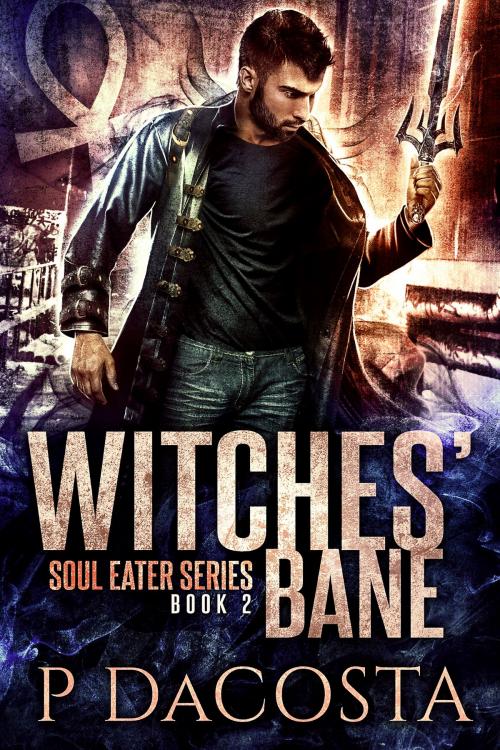 Cover of the book Witches' Bane by Pippa DaCosta, Crazy Ace Publishing