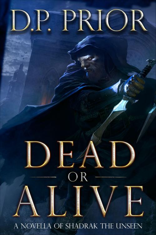 Cover of the book Dead or Alive by D.P. Prior, Homunculus