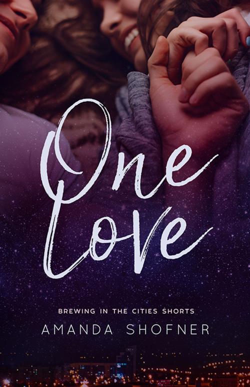 Cover of the book One Love by Amanda Shofner, Amanda Shofner