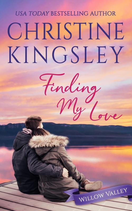 Cover of the book Finding My Love by Christine Kingsley, Ingleside Press