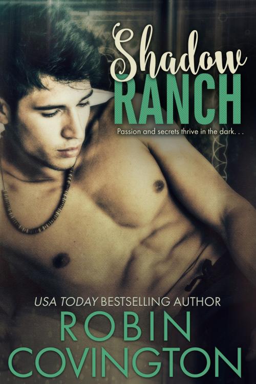 Cover of the book Shadow Ranch by Robin Covington, Burning Up the Sheets, LLC