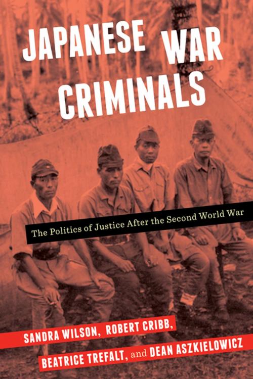 Cover of the book Japanese War Criminals by Sandra Wilson, Robert Cribb, Beatrice Trefalt, Dean Aszkielowicz, Columbia University Press