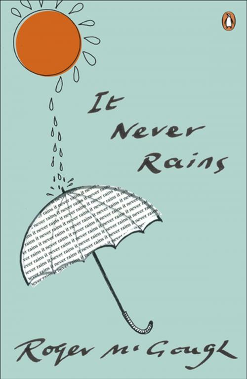 Cover of the book It Never Rains by Roger McGough, Penguin Books Ltd