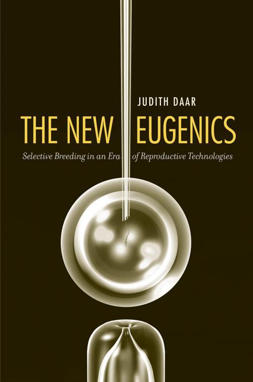 Cover of the book The New Eugenics by Judith Daar, Yale University Press