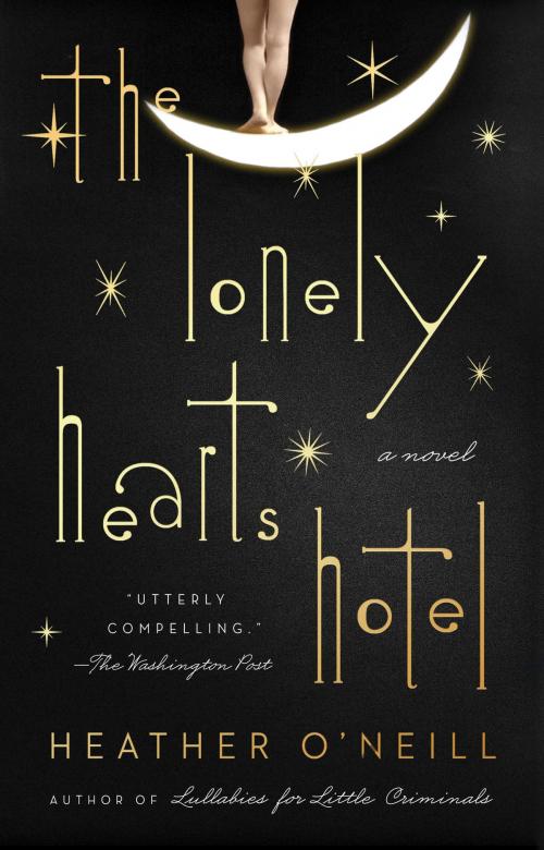 Cover of the book The Lonely Hearts Hotel by Heather O'Neill, Penguin Publishing Group