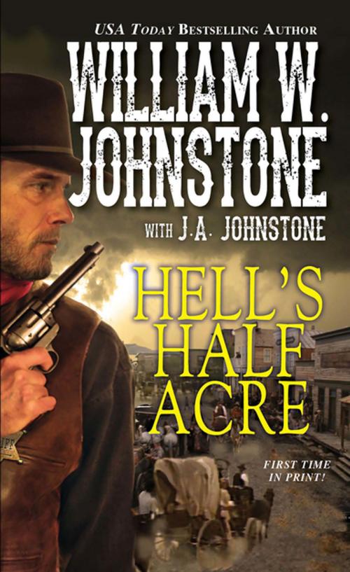 Cover of the book Hell's Half Acre by William W. Johnstone, J.A. Johnstone, Pinnacle Books