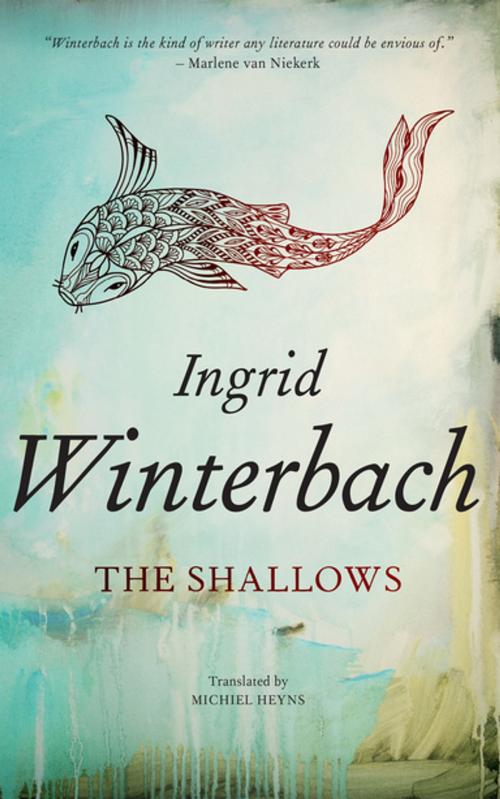 Cover of the book The Shallows by Ingrid Winterbach, Human & Rousseau