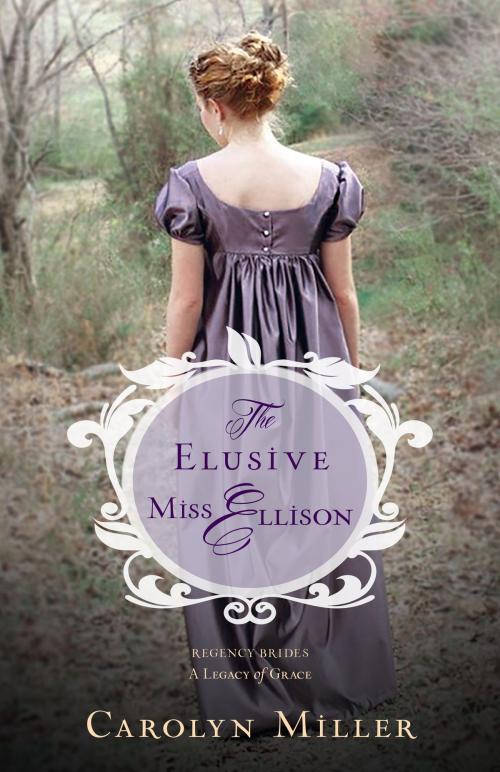 Cover of the book The Elusive Miss Ellison by Carolyn Miller, Kregel Publications