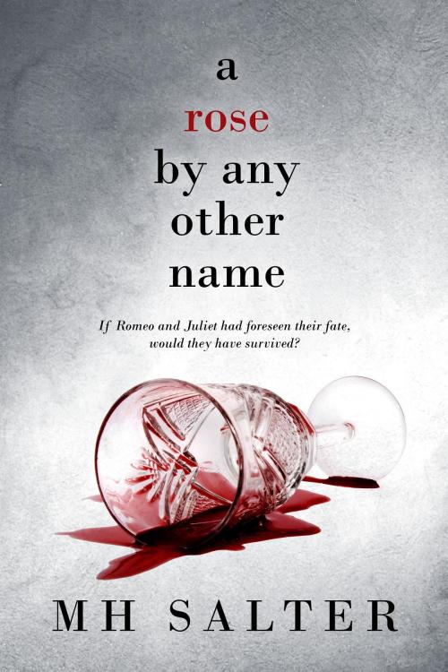 Cover of the book A Rose By Any Other Name by M. H. Salter, Daytime Moon Publishing