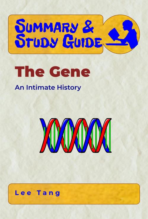 Cover of the book Summary & Study Guide - The Gene by Lee Tang, LMT Press