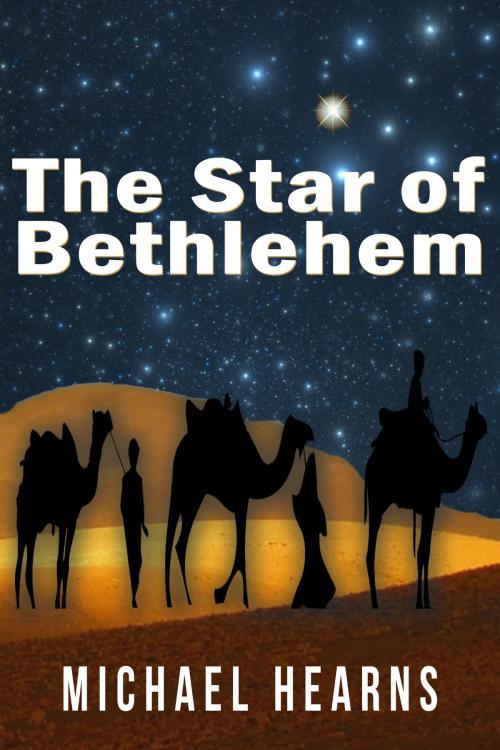 Cover of the book The Star of Bethlehem by Michael Hearns, Michael Hearns