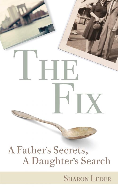 Cover of the book The Fix by Sharon Leder, KiCam Projects