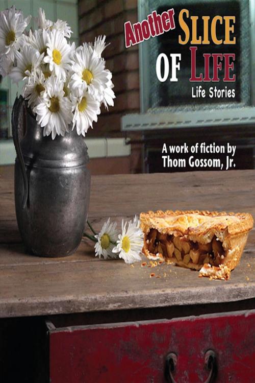 Cover of the book Another Slice of Life by Thom Gossom, Aquarius Press