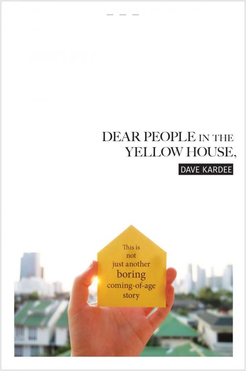 Cover of the book Dear People in the Yellow House by Dave Kardee, Dave Kardee