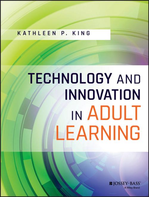 Cover of the book Technology and Innovation in Adult Learning by Kathleen P. King, Wiley