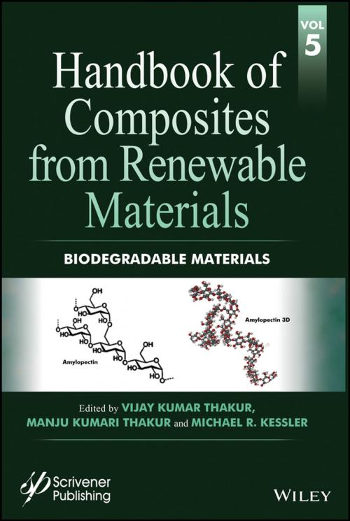 Cover of the book Handbook of Composites from Renewable Materials, Biodegradable Materials by Vijay Kumar Thakur, Manju Kumari Thakur, Michael R. Kessler, Wiley