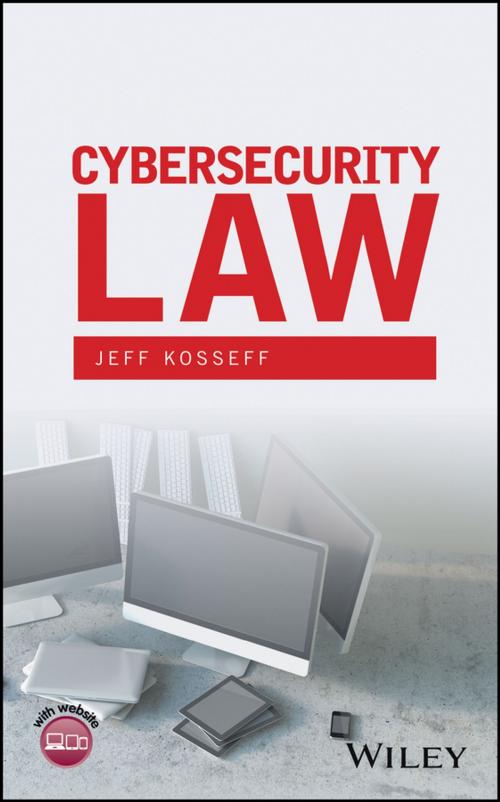 Cover of the book Cybersecurity Law by Jeff Kosseff, Wiley