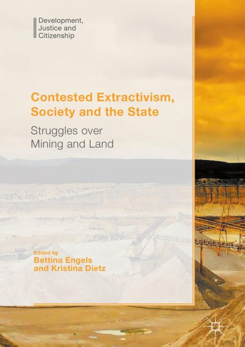 Cover of the book Contested Extractivism, Society and the State by , Palgrave Macmillan UK