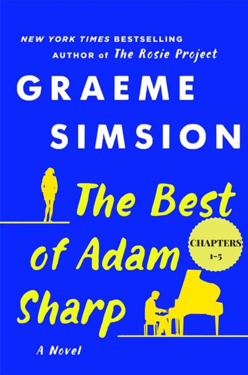 Cover of the book The Best of Adam Sharp: Chapters 1-5 by Graeme Simsion, St. Martin's Press