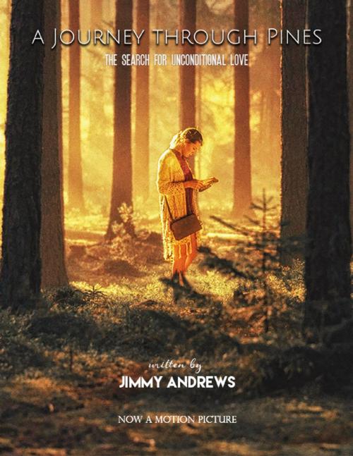 Cover of the book A Journey Through Pines by Jimmy Andrews, Lulu.com