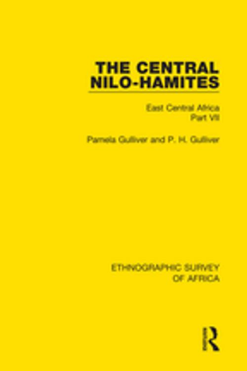 Cover of the book The Central Nilo-Hamites by Pamela Gulliver, P. H. Gulliver, Taylor and Francis