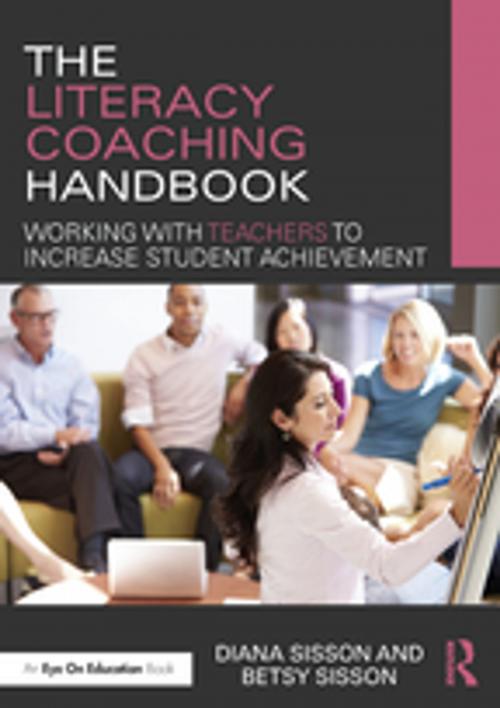 Cover of the book The Literacy Coaching Handbook by Diana Sisson, Betsy Sisson, Taylor and Francis