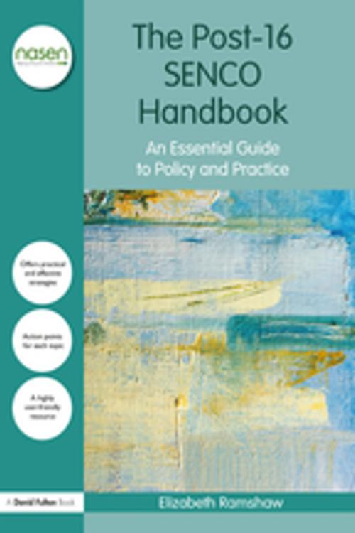 Cover of the book The Post-16 SENCO Handbook by Elizabeth Ramshaw, Taylor and Francis