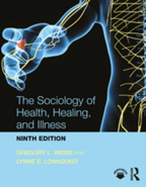 Cover of the book The Sociology of Health, Healing, and Illness by Gregory L. Weiss, Taylor and Francis