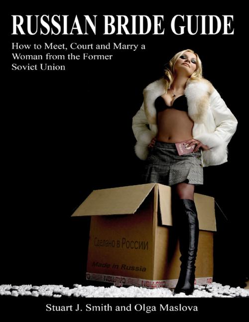 Cover of the book Russian Bride Guide by Stuart Smith, Olga Maslova, Lulu.com
