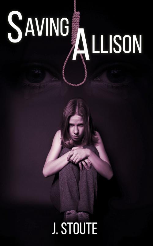 Cover of the book Saving Allison by J. Stoute, J. Stoute