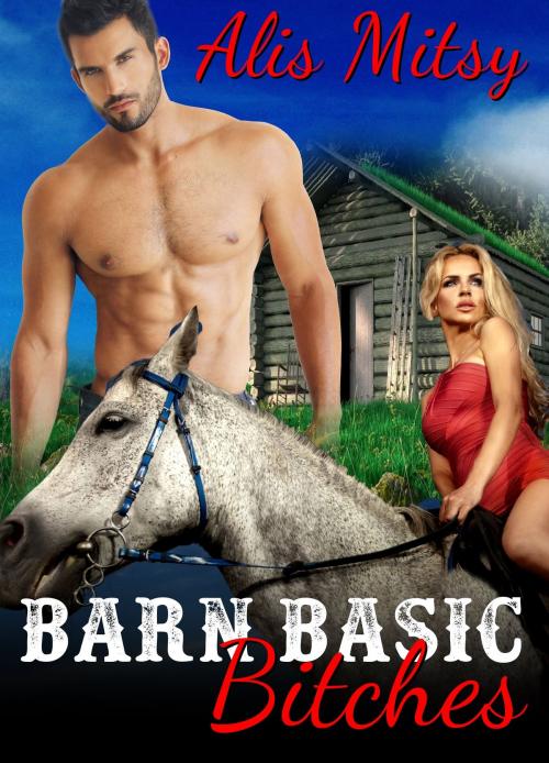 Cover of the book Barn Basic Bitches (straight furry erotica) by Alis Mitsy, Alis Mitsy