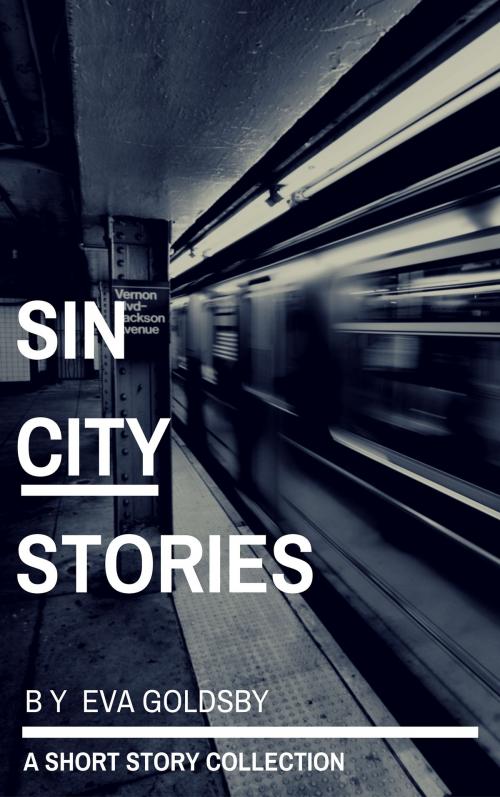 Cover of the book Sins City Stories by Eva Goldsby, Eva Goldsby