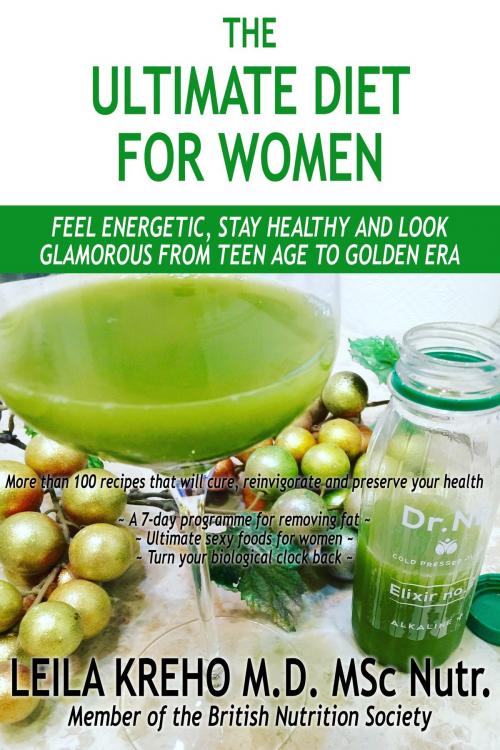 Cover of the book The Ultimate Diet for Women by Dr.Leila Kreho, Dr.Leila Kreho