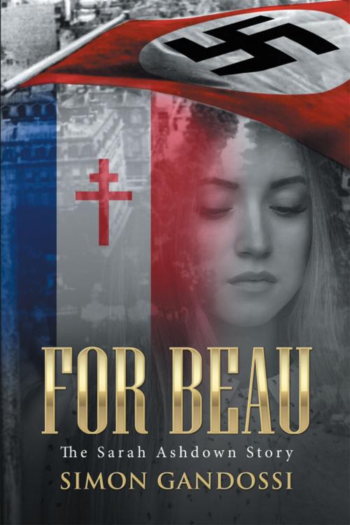 Cover of the book For Beau: The Sarah Ashdown Story by Simon Gandossi, Simon Gandossi