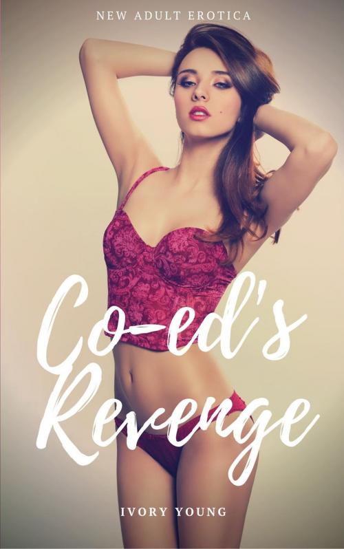 Cover of the book Co-ed's Revenge by Ivory Young, Mirror Mirror Press