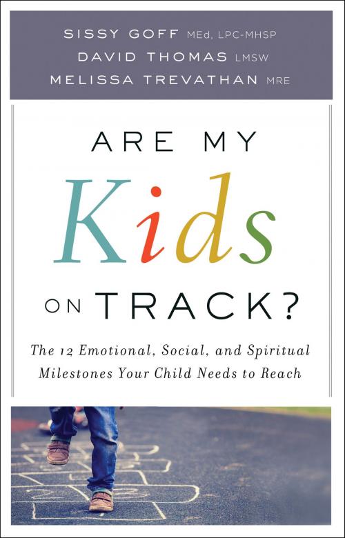 Cover of the book Are My Kids on Track? by Sissy MEd, LPC-MHSP Goff, David LMSW Thomas, Melissa MRE Trevathan, Baker Publishing Group