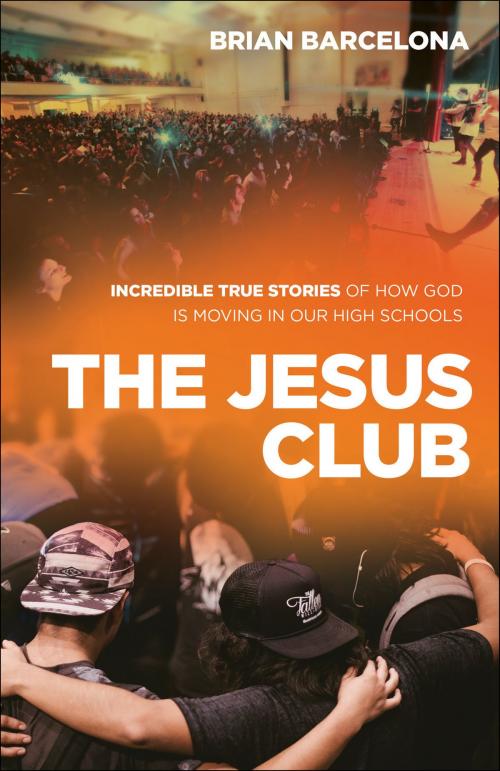 Cover of the book The Jesus Club by Brian Barcelona, Baker Publishing Group