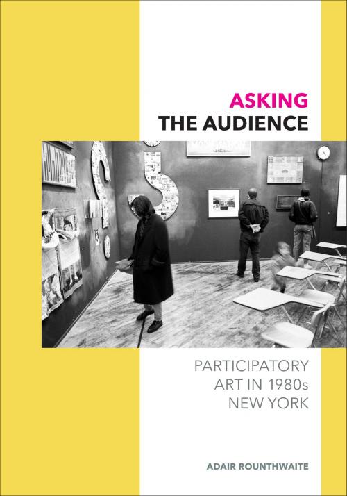 Cover of the book Asking the Audience by Adair Rounthwaite, University of Minnesota Press