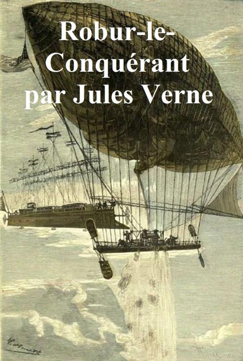 Cover of the book Robur-le-Conquerant, in the original French by Jules Verne, Seltzer Books