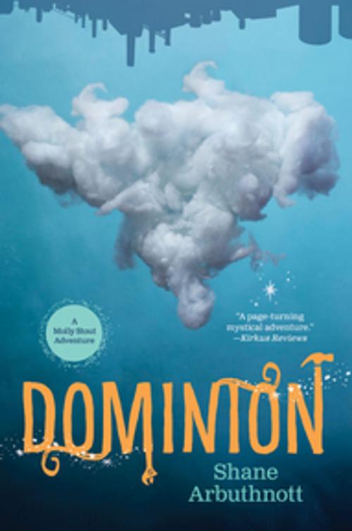 Cover of the book Dominion by Shane Arbuthnott, Orca Book Publishers