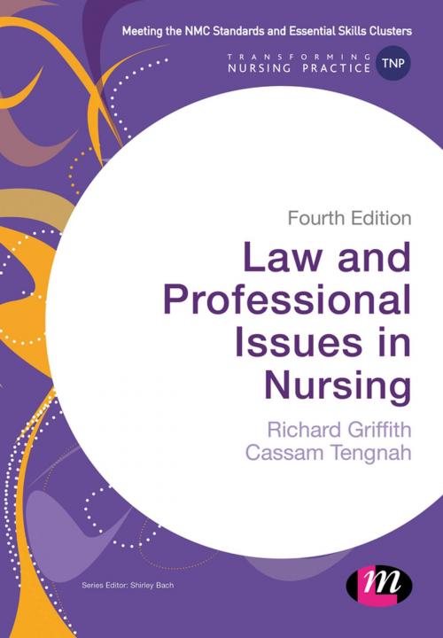 Cover of the book Law and Professional Issues in Nursing by Richard Griffith, Cassam A Tengnah, SAGE Publications